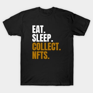 Eat Sleep Collect NFTs T-Shirt